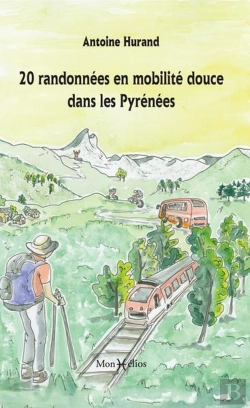Bertrand.pt - 20 Randonnées En Mobilité Douce Dans Les Pyrénées