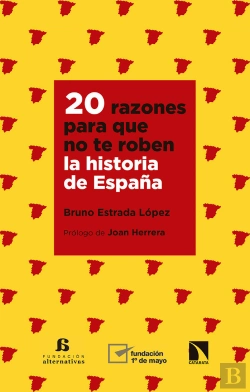 Bertrand.pt - 20 Razones Para Que No Te Roben La Historia De España
