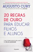 20 Regras de Ouro para Educar Filhos e Alunos