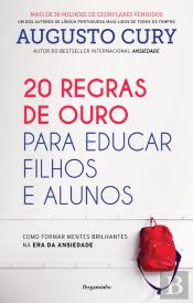 20 Regras de Ouro para Educar Filhos e Alunos