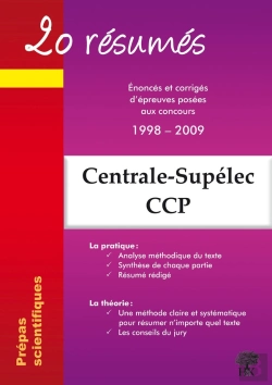 Bertrand.pt - 20 Résumés ; Centrale-Supélec, Ccp ; Énoncés Et Corrigés D'Épreuves Posées Aux Concours 1998-2009