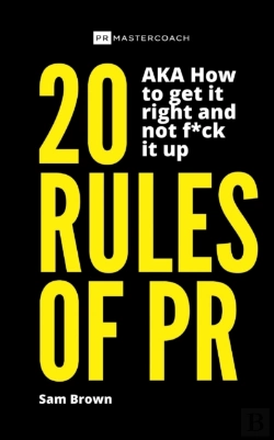 Bertrand.pt - 20 Rules Of Pr Aka - How To Get It Right