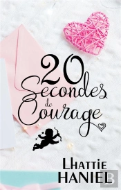 20 Secondes De Courage