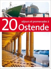 20 Sejours Et Promenades A Ostende
