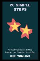 20 Simple Steps And 3000 Exercises To Help Improve Your Hawaiian Vocabulary
