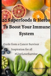 20 Superfoods & Herbs To Boost Your Immune System