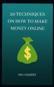 20 Techniques On How To Make Money Online