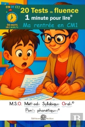 20 Tests De Fluence - Ma Rentree En Cm1 - 1 Minute Pour Lire Tome 3 - Mso Methode Syllabique Orale -
