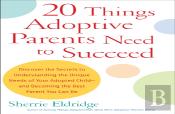 20 Things Adoptive Parents Need To Succeed