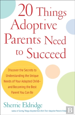 Bertrand.pt - 20 Things Adoptive Parents Need To Succeed