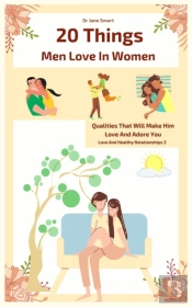 20 Things Men Love In Women