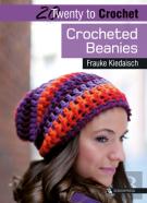 20 To Crochet: Crocheted Beanies