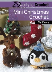 20 To Crochet: Mini Christmas Crochet
