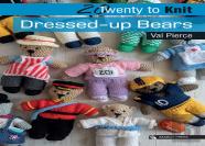 20 To Knit: Dressed-Up Bears