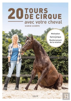 Bertrand.pt - 20 Tours De Cirque Avec Votre Cheval : Motivation - Gymnastique - Renforcement De La Relation