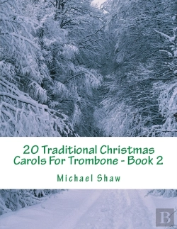 Bertrand.pt - 20 Traditional Christmas Carols For Trombone - Book 2