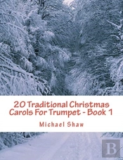 20 Traditional Christmas Carols For Trumpet - Book 1