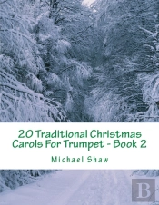 20 Traditional Christmas Carols For Trumpet - Book 2