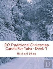 20 Traditional Christmas Carols For Tuba - Book 1