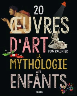 Bertrand.pt - 20 ?Uvres D'Art Pour Raconter La Mythologie Aux Enfants