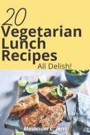 20 Vegetarian Lunch Recipes