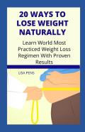 20 Ways To Lose Weight Naturally