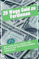 20 Wege Geld Zu Verdienen