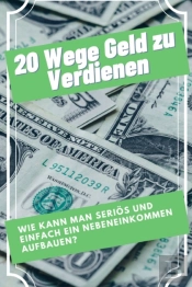 20 Wege Geld Zu Verdienen