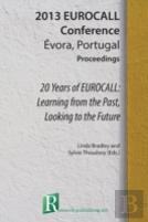 20 Years Of Eurocall: Learning From The Past, Looking To The Future