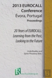 20 Years Of Eurocall: Learning From The Past, Looking To The Future