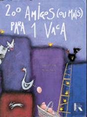 200 Amigos (ou mais) para 1 Vaca