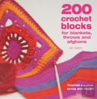 200 Crochet Blocks For Blankets, Throws And Afghans