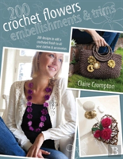 Bertrand.pt - 200 Crochet Flowers, Embellishments & Trims