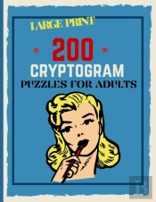 200 Cryptogram Puzzles For Adults