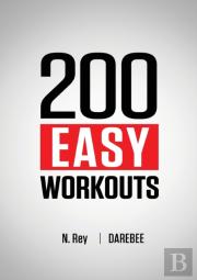 200 Easy Workouts