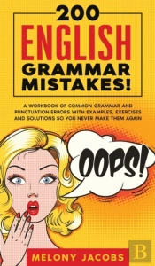 200 English Grammar Mistakes!: A Workboo