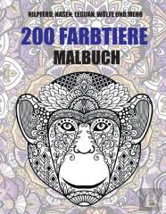 200 Farbtiere - Malbuch - Nilpferd, Nasen, Leguan, Woelfe Und Mehr