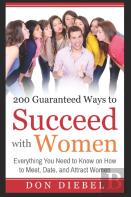 200 Guaranteed Ways To Succeed With Women