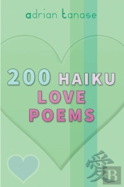 200 Haiku Love Poems