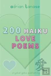 200 Haiku Love Poems