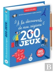 200 Jeux À La Découverte De Nos Régions