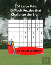 200 Large Print Difficult Puzzles That Challenge The Brain
