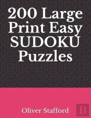 200 Large Print Easy Sudoku Puzzles