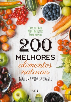 Bertrand.pt - 200 Melhores Alimentos Naturais Para Uma Vida Saudável