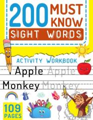 200 Must Know Sight Words Activity Workbook