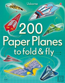 Bertrand.pt - 200 Paper Planes To Fold And Fly