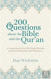 200 Questions About The Bible And The Qur'An
