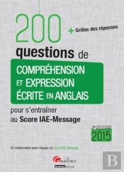 200 Questions De Comprehension Et Expression Ecrite En Anglais (Pour Les Sessions 2015), 4eme Editio