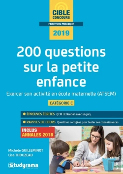 Bertrand.pt - 200 Questions Sur La Petite Enfance ; Exercer Son Activité En École Maternelle (Atsem) ; Catégorie C (Concours 2019)