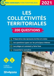 200 Questions Sur Les Collectivités Territoriales (Édition 2021)